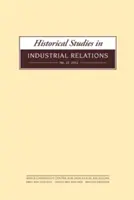 Historické štúdie o priemyselných vzťahoch, č. 34 - Historical Studies in Industrial Relations, No. 34