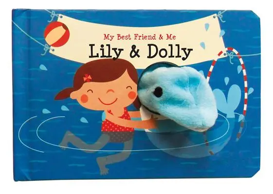 Lily & Dolly Finger Puppet Book: Môj najlepší priateľ a ja Knihy prstových maňušiek - Lily & Dolly Finger Puppet Book: My Best Friend & Me Finger Puppet Books
