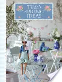 Tildine jarné nápady - Tilda's Spring Ideas