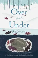 Nad a pod snehom - Over and Under the Snow