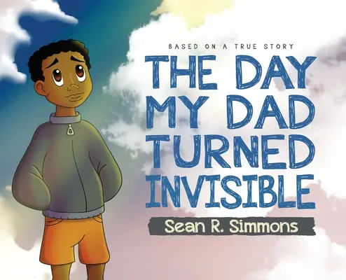 Deň, keď sa môj otec stal neviditeľným - The Day My Dad Turned Invisible