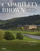 Capability Brown: Dizajn anglickej krajiny - Capability Brown: Designing the English Landscape