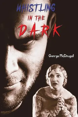 Pískanie v tme - Whistling in the Dark