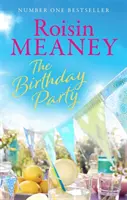 Narodeninová oslava - očarujúce letné čítanie od autorky bestsellerov číslo jeden (Rooneova kniha 4) - Birthday Party - A spell-binding summer read from the Number One bestselling author (Roone Book 4)