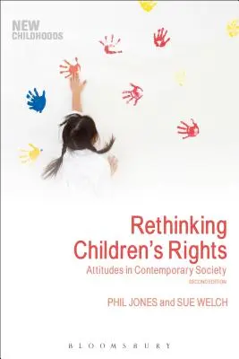 Prehodnotenie práv detí: Postoje v súčasnej spoločnosti - Rethinking Children's Rights: Attitudes in Contemporary Society