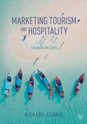 Marketing cestovného ruchu a hotelierstva: Koncepcie a prípady - Marketing Tourism and Hospitality: Concepts and Cases