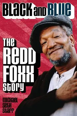 Čierna a modrá: Príbeh Redda Foxxa - Black and Blue: The Redd Foxx Story