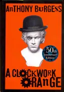 Hodinový pomaranč - Clockwork Orange