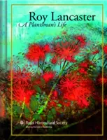 Roy Lancaster: Môj život s rastlinami - Roy Lancaster: My Life with Plants