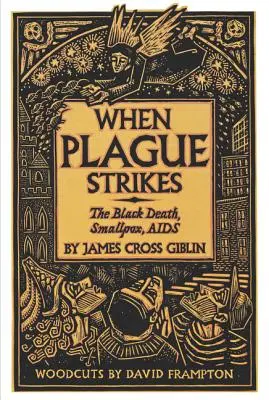 Keď udrie mor: Čierna smrť, kiahne, AIDS - When Plague Strikes: The Black Death, Smallpox, AIDS