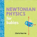 Newtonovská fyzika pre bábätká - Newtonian Physics for Babies