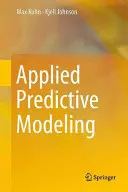 Aplikované prediktívne modelovanie - Applied Predictive Modeling