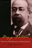Denník pašeráka: Čierny námorník v občianskej vojne - Diary of a Contraband: The Civil War Passage of a Black Sailor