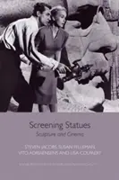 Premietanie sôch: Sochárstvo a kino - Screening Statues: Sculpture and Cinema