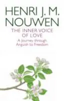 Vnútorný hlas lásky - Cesta cez utrpenie k slobode - Inner Voice of Love - A Journey Through Anguish to Freedom
