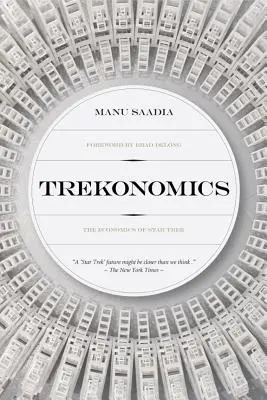 Trekonomika: Ekonomika Star Treku - Trekonomics: The Economics of Star Trek