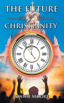 Budúcnosť kresťanstva - The Future of Christianity
