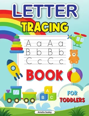 Obkresľovanie písmen pre deti: Kniha na obkresľovanie abecedy, úžasný cvičný zošit na učenie abecedy, obkresľovanie abecedy pre predškolákov - Trace Letters for Kids: ABC Trace Book, Awesome Practice Workbook for Alphabet Learning, Tracing Alphabet for Preschoolers
