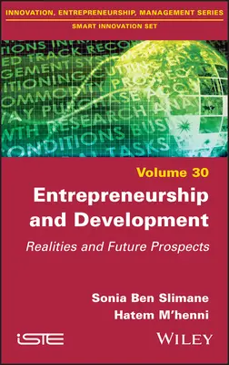 Podnikanie a rozvoj: Podnikanie a podnikanie: realita a vyhliadky do budúcnosti - Entrepreneurship and Development: Realities and Future Prospects