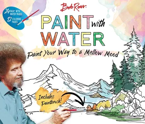 Bob Ross Maľuj s vodou - Bob Ross Paint with Water
