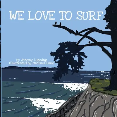 Milujeme surfovanie - We Love to Surf