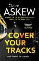 Zakryte svoje stopy - od autora, ktorý sa dostal do užšieho výberu na Zlatú dýku CWA - Cover Your Tracks - From the Shortlisted CWA Gold Dagger Author