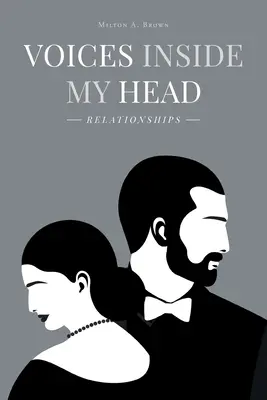 Hlasy v mojej hlave: Vzťahy - Voices Inside My Head: Relationships