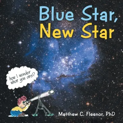 Modrá hviezda, nová hviezda - Blue Star, New Star