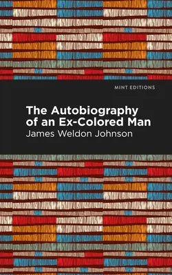 Autobiografia bývalého farebného muža - The Autobiography of an Ex-Colored Man