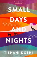 Malé dni a noci - v užšom výbere na Ondaatjeho cenu 2020 - Small Days and Nights - Shortlisted for the Ondaatje Prize 2020