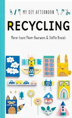 Urob si sám popoludnie: Recyklácia - DIY Afternoon: Recycling