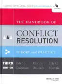 Príručka o riešení konfliktov: Teória a prax - The Handbook of Conflict Resolution: Theory and Practice