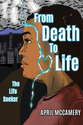 Od smrti k životu: Hľadač života - From Death to Life: The Life Seeker