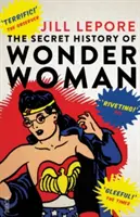 Tajná história Wonder Woman - Secret History of Wonder Woman