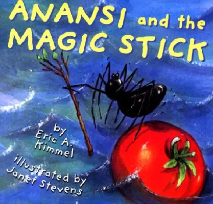 Anansi a čarovná palica - Anansi and the Magic Stick