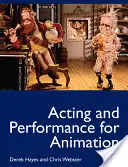 Herectvo a výkony pre animáciu - Acting and Performance for Animation