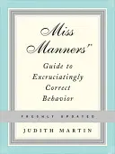 Sprievodca slečny vychovávateľky po neznesiteľne korektnom správaní - Miss Manners' Guide to Excruciatingly Correct Behavior