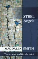 Oceľoví anjeli: Osobné vlastnosti kňaza - Steel Angels: The Personal Qualities Of A Priest