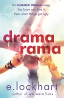 Dramarama - Brilantné letné čítanie od autora knihy Boli sme klamári - Dramarama - The brilliant summer read from the author of We Were Liars