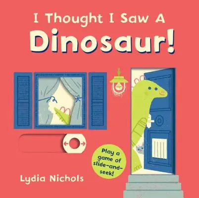 Myslel som, že som videl dinosaura! - I Thought I Saw a Dinosaur!