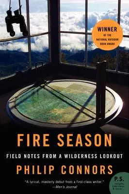 Požiarna sezóna: Zápisky z rozhľadne v divočine - Fire Season: Field Notes from a Wilderness Lookout