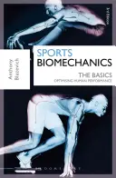 Športová biomechanika: Základné informácie: Optimalizácia ľudského výkonu - Sports Biomechanics: The Basics: Optimising Human Performance
