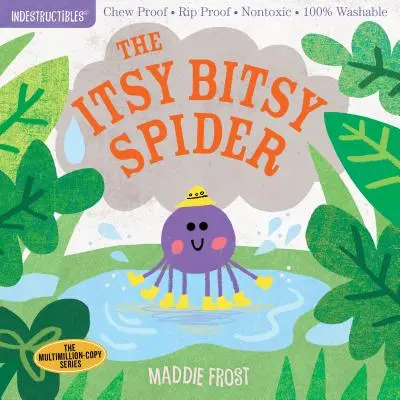 Nezničiteľné: The Itsy Bitsy Spider: Odolný proti rozkúskovaniu - odolný proti roztrhnutiu - netoxický - 100% umývateľný - Indestructibles: The Itsy Bitsy Spider: Chew Proof - Rip Proof - Nontoxic - 100% Washable