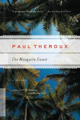 Pobrežie Mosquito - The Mosquito Coast