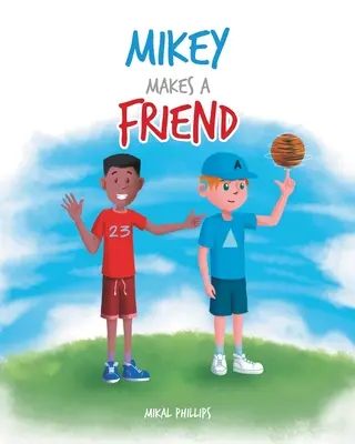 Mikey si nájde priateľa - Mikey Makes a Friend