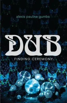 Dub: Po konci sveta - Dub: Finding Ceremony