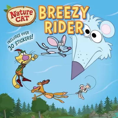 Prírodná mačka: Breezy Rider - Nature Cat: Breezy Rider
