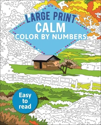 Veľká tlač Pokojné vyfarbovanie podľa čísel: Ľahko čitateľné - Large Print Calm Color by Numbers: Easy to Read