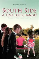 Južná strana: Čas na zmenu! - South Side: A Time for Change!