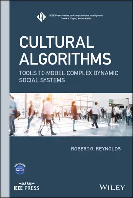 Kultúrne algoritmy: Nástroje na modelovanie zložitých dynamických sociálnych systémov - Cultural Algorithms: Tools to Model Complex Dynamic Social Systems